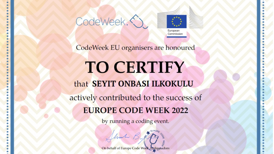CodeWeek Haftası etkinliklerimizi tamamlayıp katılım sertifikamızı aldık.